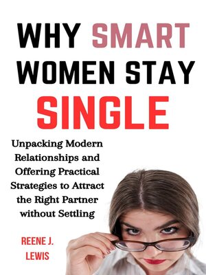 cover image of Why Smart Women Stay Single